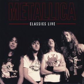 Classics Live - 2LP / Metallica / 2017 / 2019
