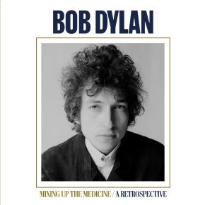 Mixing Up The Medicine - CD / Bob Dylan / 2023