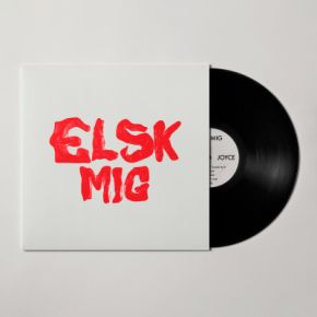 Elsk Mig - LP (Signeret) / Joyce / 2022
