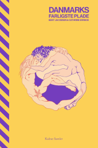 Danmarks Farligste Plade (Om Bent Jacobsens album 'Bøsse') - Bog / Bent Jacobsen & Cathrine Errboe | om Bent Jacobsen / 2025