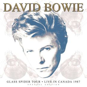 Glass Spider Tour · Live In Canada 1987 - 3LP (farvet vinyl) / David Bowie / 2019