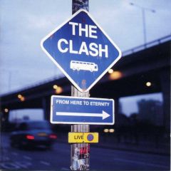 From Here To Eternity (Live) - CD / Clash / 1999