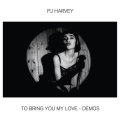 To Bring You My Love - Demos - LP / PJ Harvey / 1995 / 2020
