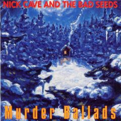Murder Ballads - CD / Nick Cave (& The Bad Seeds) / 2011