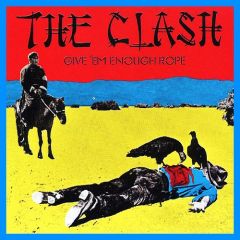 Give 'em Enough Rope - LP / The Clash / 1978 / 2017