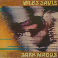 Dark Magus - 2LP / Miles Davis / 1974 / 2016
