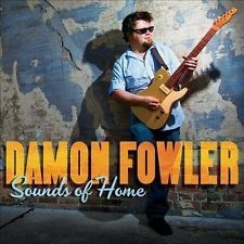 Sounds Of Home - cd / Damon Fowler / 2014