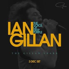 Voice of Deep Purple: the Gillan Years - 3CD / Ian Gillan / 2017