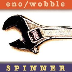 Spinner - LP / Brian Eno & Jan Wobble / 1995 / 2020