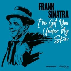 I've Got You Under My Skin - CD / Frank Sinatra  / 2019