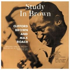 Study In Brown (Max Roach) - LP / Clifford Brown