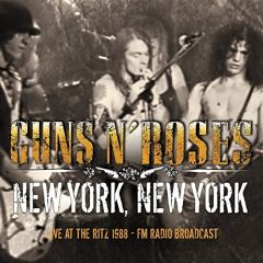 New York, New York/Live At The Ritz 1988 - cd / Guns N' Roses / 2014