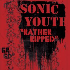 Rather Ripped - LP / Sonic Youth / 2006/2016