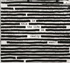 Is This The Life We Really Want - CD / Roger Waters / 2017
