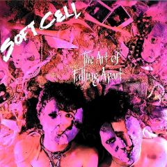 The Art Of Falling Apart - CD / Soft Cell / 1983