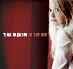 In The Red - CD / Tina Dickow / 2005