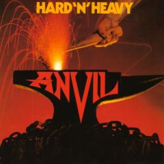Hard'N'Heavy - CD / Anvil / 1981