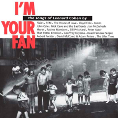 I'm Your Fan - 2LP / Various Artists | Leonard Cohen Tribue / 1991 / 2014