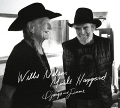 Django and Jimmie - cd / Willie Nelson  Merle Haggard / 2016