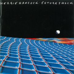 Future Shock - CD / Herbie Hancock / 1983