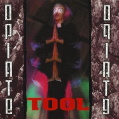 Opiate - LP / Tool / 1992/2017
