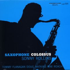 Saxophone Colossus - LP / Sonny Rollins / 1956/2012