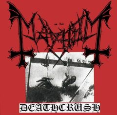 Deathcrush - CD / Mayhem / 1987 / 1999