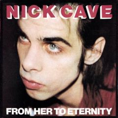 From Her To Eternity - CD / Nick Cave (& The Bad Seeds) / 1984