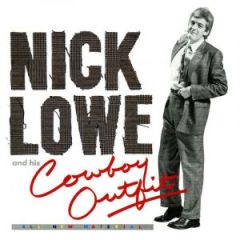 Nick Lowe And His Cowboy Outfit - LP+7" / Nick Lowe / 2017