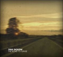 The Road To Gävle - CD / Tina Dickow / 2009