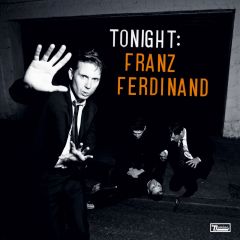 Tonight: Franz Ferdinand - 2LP / Franz Ferdinand / 2009