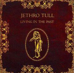 Living In The Past - CD / Jethro Tull / 1972
