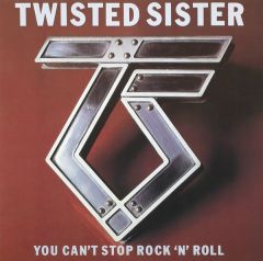 You Can't Stop Rock 'N' Roll  - LP / Twisted Sister / 1983