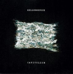Capitulism - LP / Kellermensch / 2022