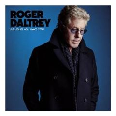 As Long As I Have You - LP / Roger Daltrey / 2018