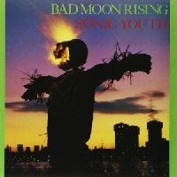 Bad Moon Rising - LP / Sonic Youth / 1985/2015