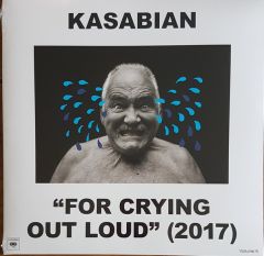 "For Crying Out Loud" (2017) - LP / Kasabian / 2017