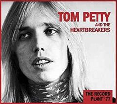 Record Plant '77 - CD / Tom Petty & The Heartbreakers / 2016
