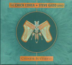 Chinese Butterfly - 2CD / The Chick Corea + Steve Gadd Band / 2018