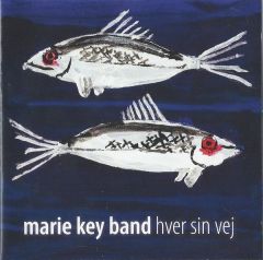 Hver Sin Vej - CD / Marie Key Band / 2008