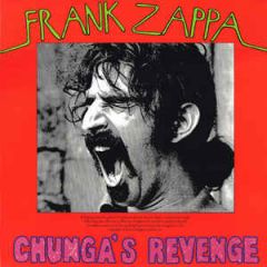 Chunga's Revenge - LP / Frank Zappa / 1970 / 2018
