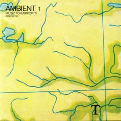 Ambient 1 (Music For Airports) - LP / Brian Eno / 1978 / 2018