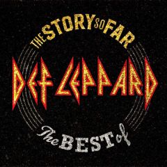 The Story So Far - The Best Of Def Leppard - 2CD / Def Leppard / 2018