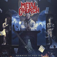 Damned If You Do - CD / Metal Church / 2018