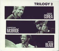 Trilogy 2 - 2CD / Chick Corea | Christian McBride | Brian Blade / 2019