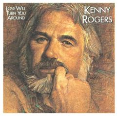 Love Will Turn You Around - LP / Kenny Rogers / 1982