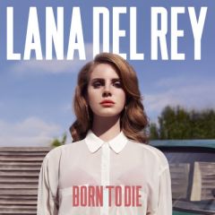 Born To Die - 2LP / Lana Del Rey / 2012