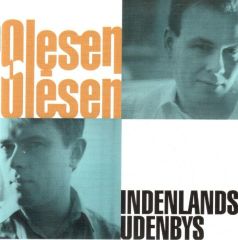 Indenlands Udenbys - LP  / Olesen-Olesen / 1997 / 2019