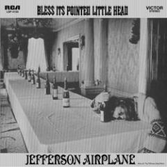 Bless It's Pointed Little Head - LP / Jefferson Airplane / 1969/2009