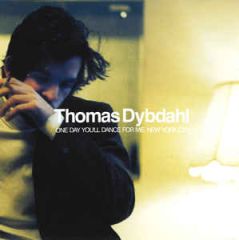 One Day You'll Dance For Me, New York City - CD / Thomas Dybdahl ‎ / 2005